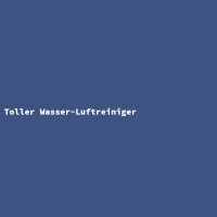 Toller Wasser-Luftreiniger