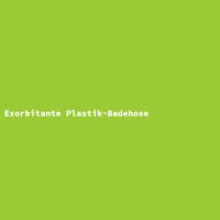 Exorbitante Plastik-Badehose