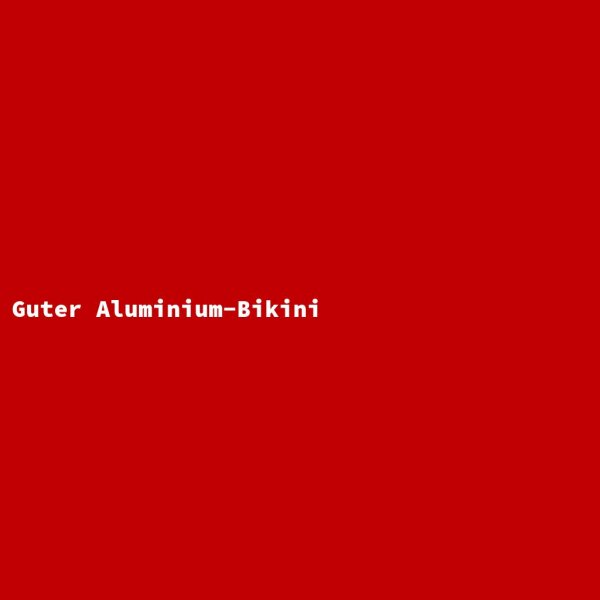 Guter Aluminium-Bikini