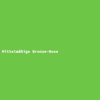 Mittelm&auml;&szlig;ige Bronze-Hose